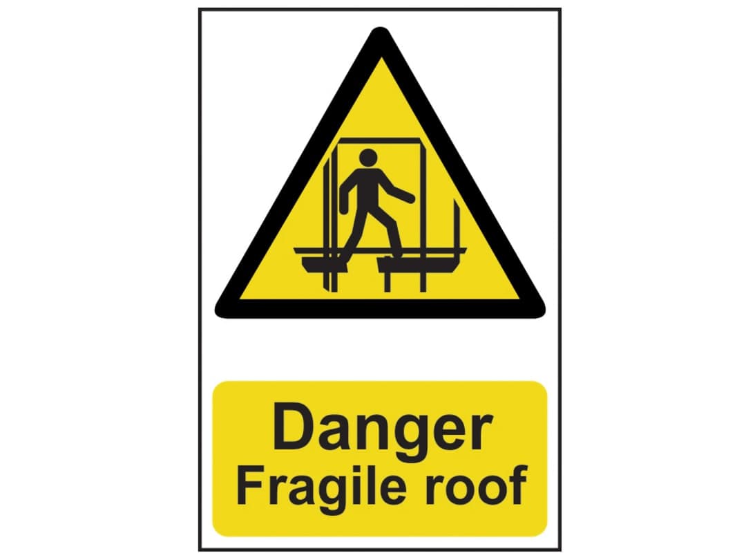 Scan Danger Fragile Roof - PVC Sign 200 x 300mm 1104