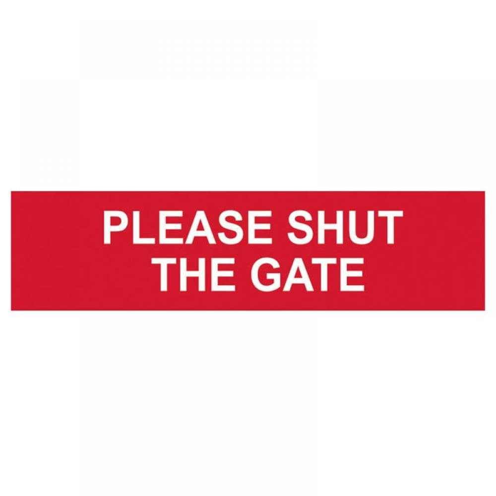 Scan 5250 Please Shut The Gate - Pvc Sign 200 X 50Mm