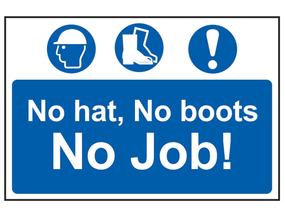 Scan No Hat, No Boots, No Job! - PVC Sign 600 x 400mm 4009